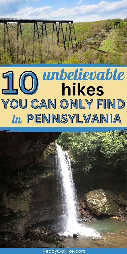 Picture of the Kinzua Bridge Skywalk at Kinzua Bridge State Park and a waterfall at Ohiopyle State Park with text overlay 10 Unbelievable Hikes You Can Only Find in Pennsylvania