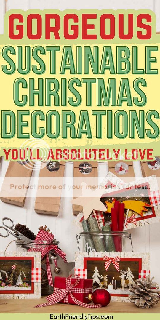 Picture of homemade and natural Christmas decorations with text overlay Gorgeous Sustainable Christmas Decorations You'll Absolutely Love