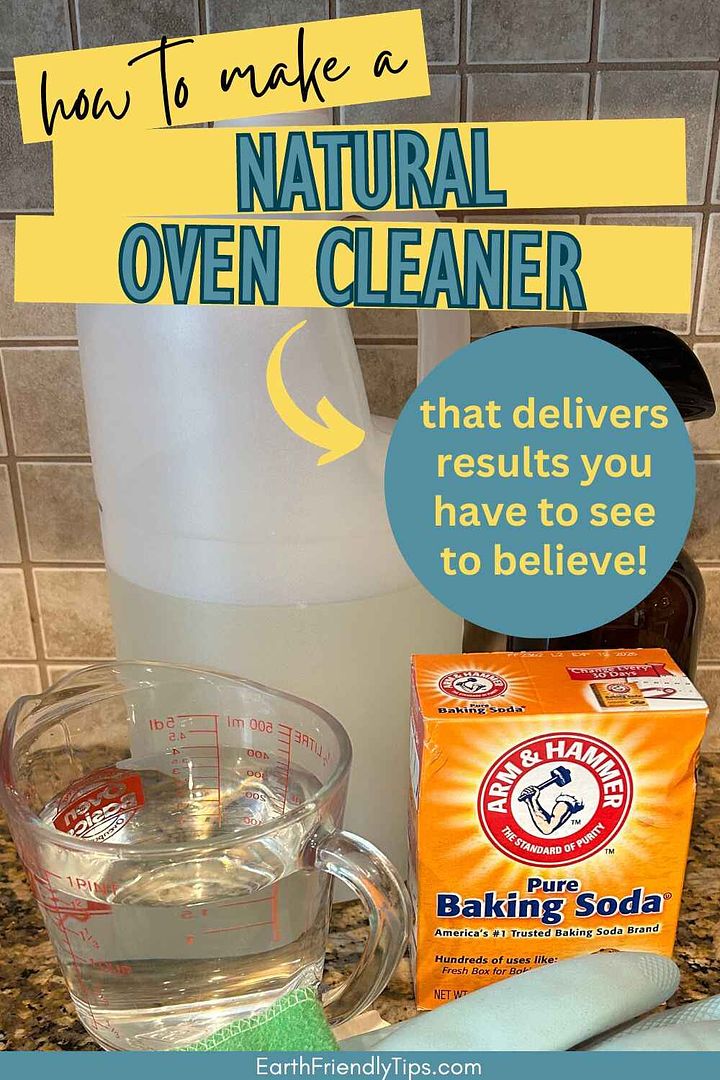 Picture of ingredients to make homemade oven cleaner on countertop with text overlay How to Make a Natural Oven Cleaner That Delivers Results You Have to See to Believe