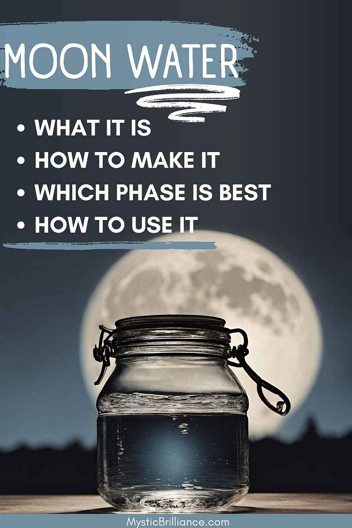 Picture of glass jar filled with water with full moon behind it with text overlay Moon Water: What Is It, How to Make It, Which Phase Is Best, How to Use It