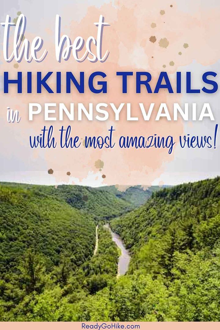 Picture of Pine Creek Gorge with text overlay The Best Hiking Trails in Pennsylvania With the Most Amazing Views