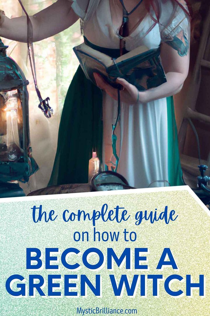 Picture of mystic woman wearing green and white dress while performing ritual with text overlay The Complete Guide on How to Become a Green Witch