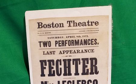 Boston Theatre - Theater Playbill: Boston Theatre, Mr J.H. Booth, Lessee and Manager. Saturday, April 8th, 1871. Two Performances, Last Appearance of Mr. Fechter and Miss Leclercq... [in] Ruy Blas... [and] Plot and Passion...