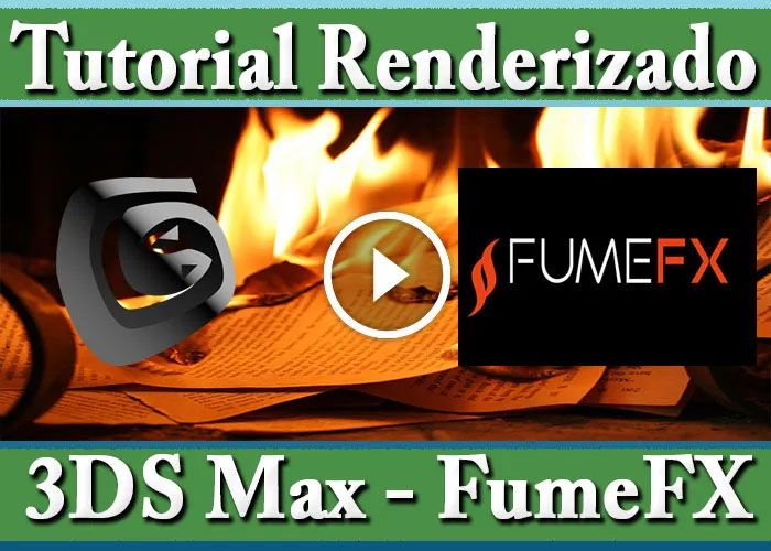 3DS Max Tutorial FumeFx Vídeo Curso Práctico Papel Ardiendo