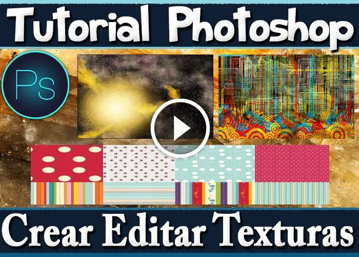 Texturas Para Photoshop Vídeo Tutorial Crear Editar Aplicar Texturas