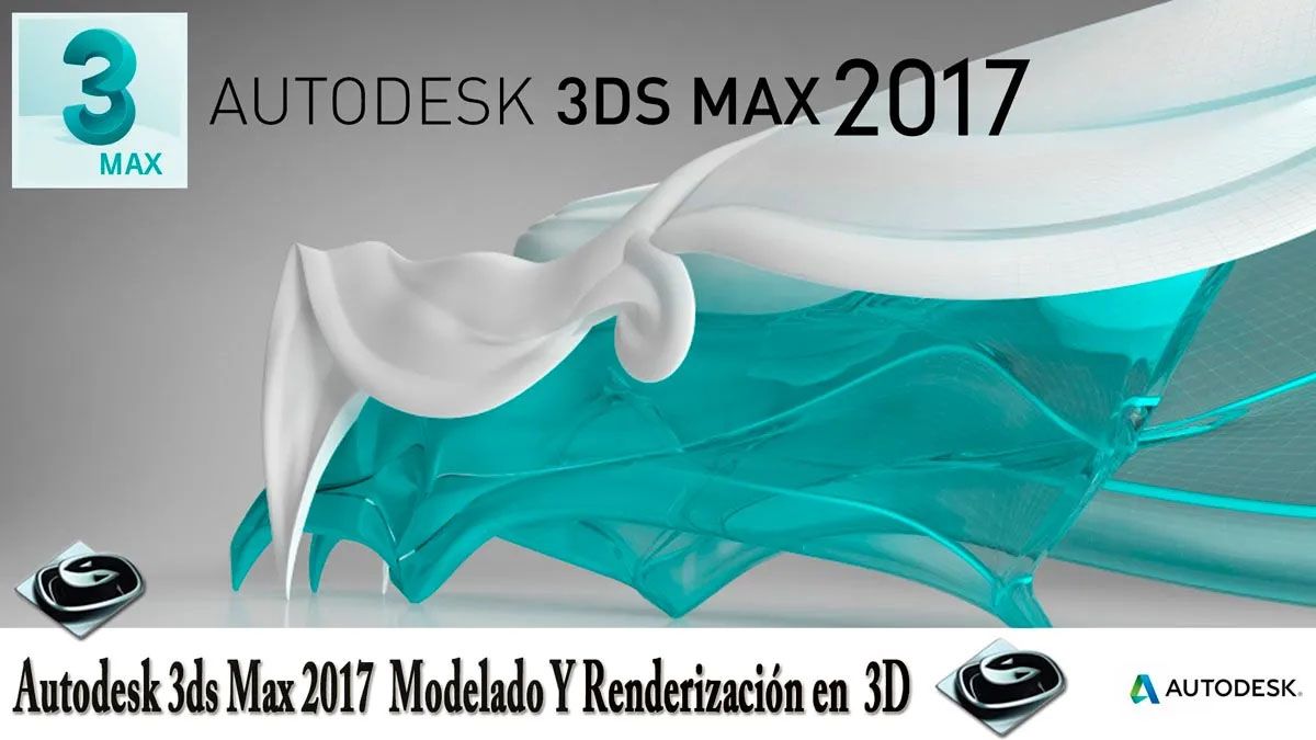 Autodesk 3ds Max 2017 Modelado Y Renderizacion en 3D 
