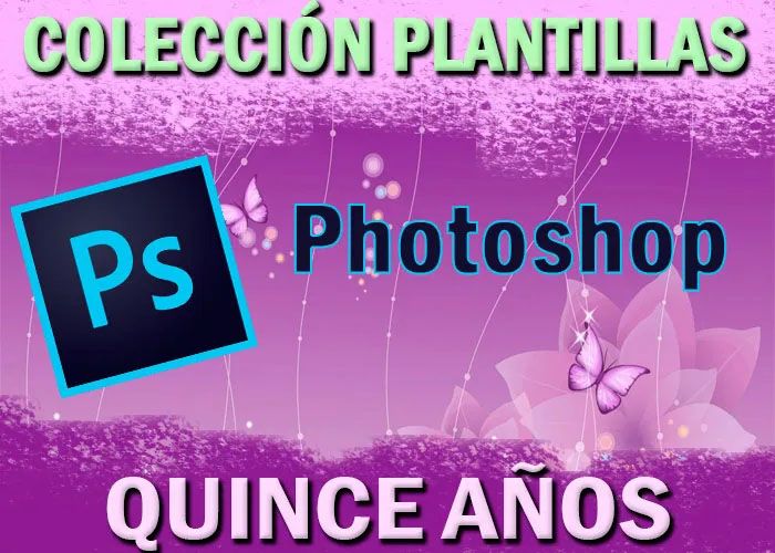 Plantillas psd Quince Años montajes Editable con Photoshop GIMP