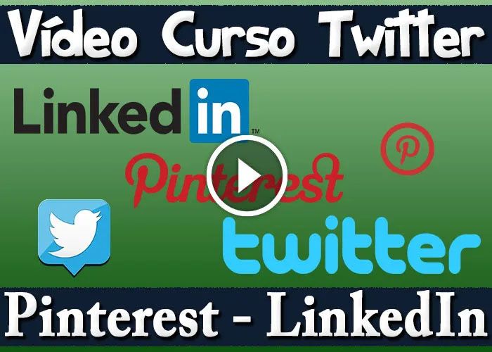 Vídeo Tutorial LinkedIn Twitter Pinterest Curso en Español