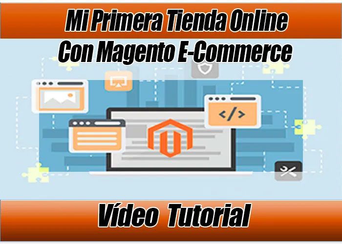 Curso Mi primera tienda online sitio web con Magento e-commerce