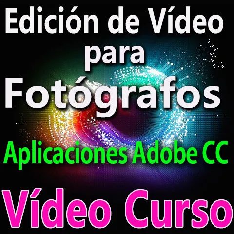 Curso edición de video para fotógrafos técnicas profesionales
