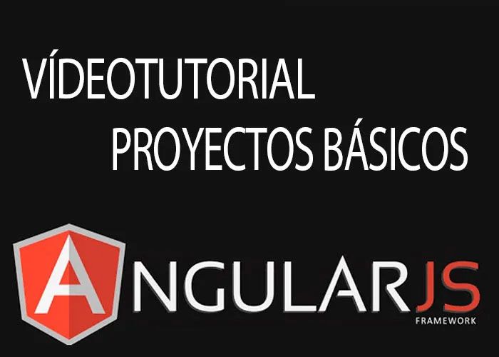 Tutorial  Proyectos básicos en AngularJS vídeo en español
