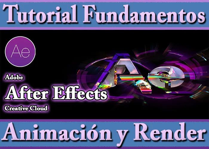 After Effects Tutorial Fundamentos Animación Render Efectos Básicos