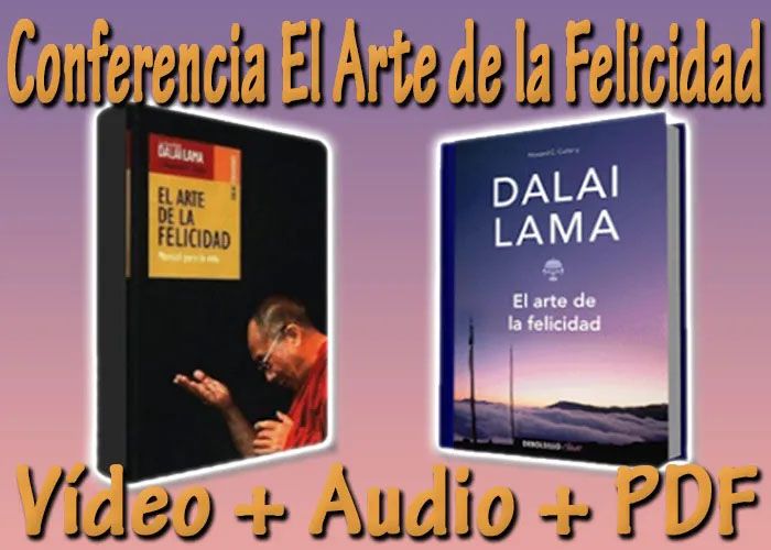 El Arte de la Felicidad Dalai Lama Video Audio Libro Conferencia