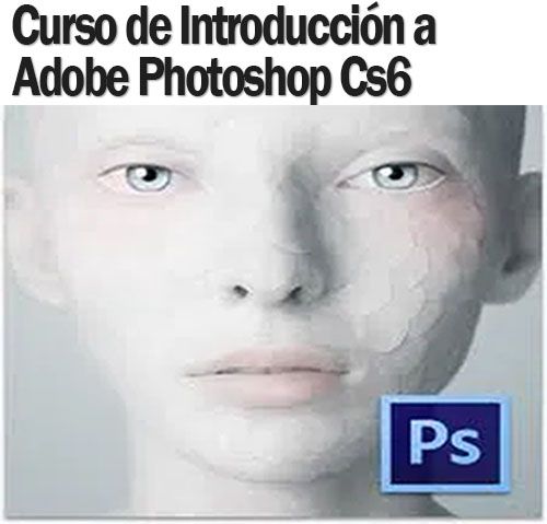 Curso Introducción a Photoshop cs6 conoce la Interfaz y herramientas