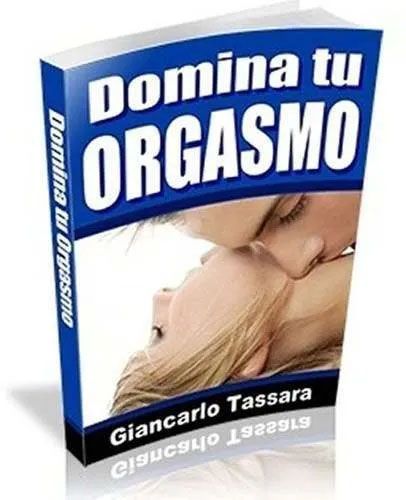 Guía Domina tu Orgasmo durar más en la cama control eyaculación 