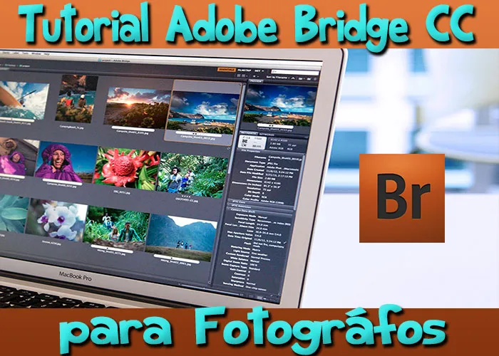 Curso Adobe Bridge CC para fotógrafos gestión imágenes videotutoriales