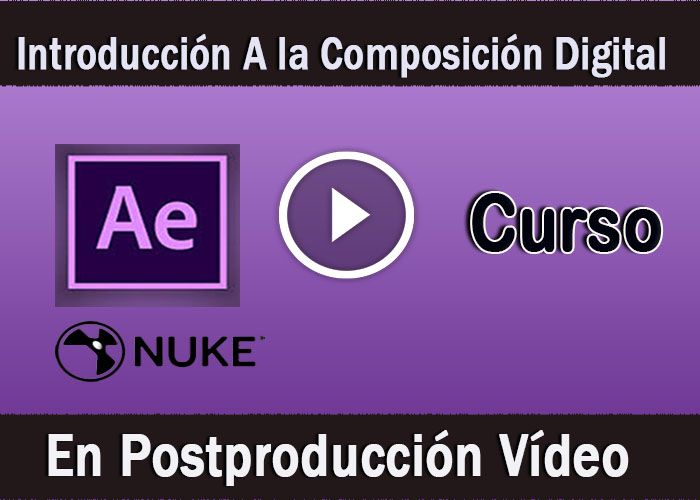 Curso Introducción Composición Digital en Postproducción de vídeo