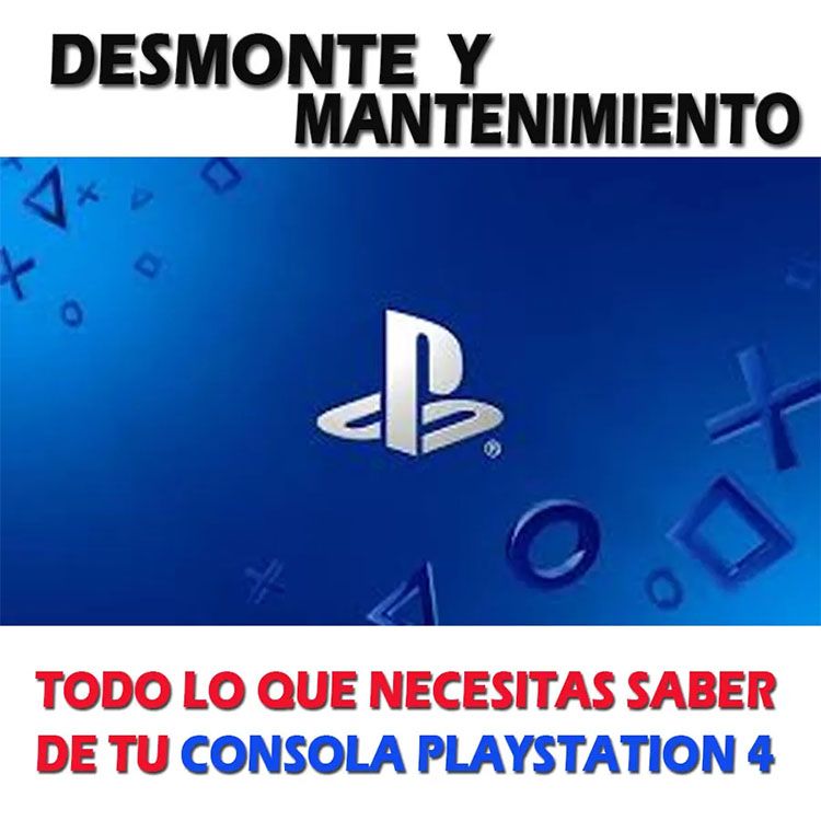 Mantenimiento de Consolas PlayStation 4 Curso tutorial video español