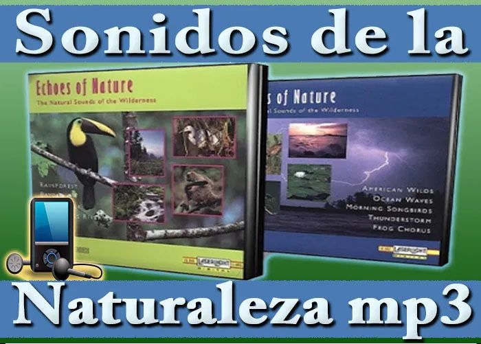 Sonidos de la Naturaleza Echoes of Nature Audio CDs Mp3