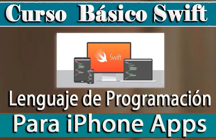 Curso básico de Swift lenguaje de programación para iPhone APPs