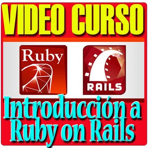 Curso Introducción A Ruby On Rails Desarrollo Aplicaciones Web Español