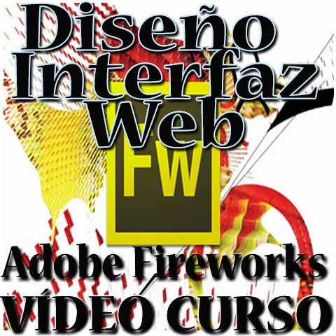 Curso Adobe Fireworks CS6 Diseño de Interfaz Web Gráficos Vectoriales
