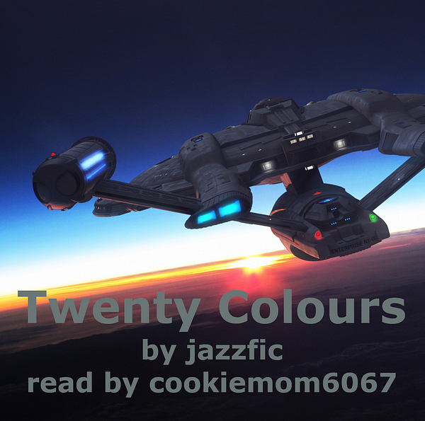 Twenty Colours, by jazzfic (podfic) cookiemom6067 Star Trek