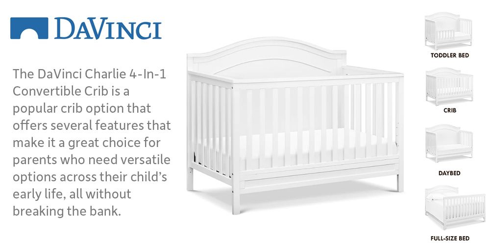 DaVinci Charlie 4-In-1 Convertible Crib - Best Crib Value