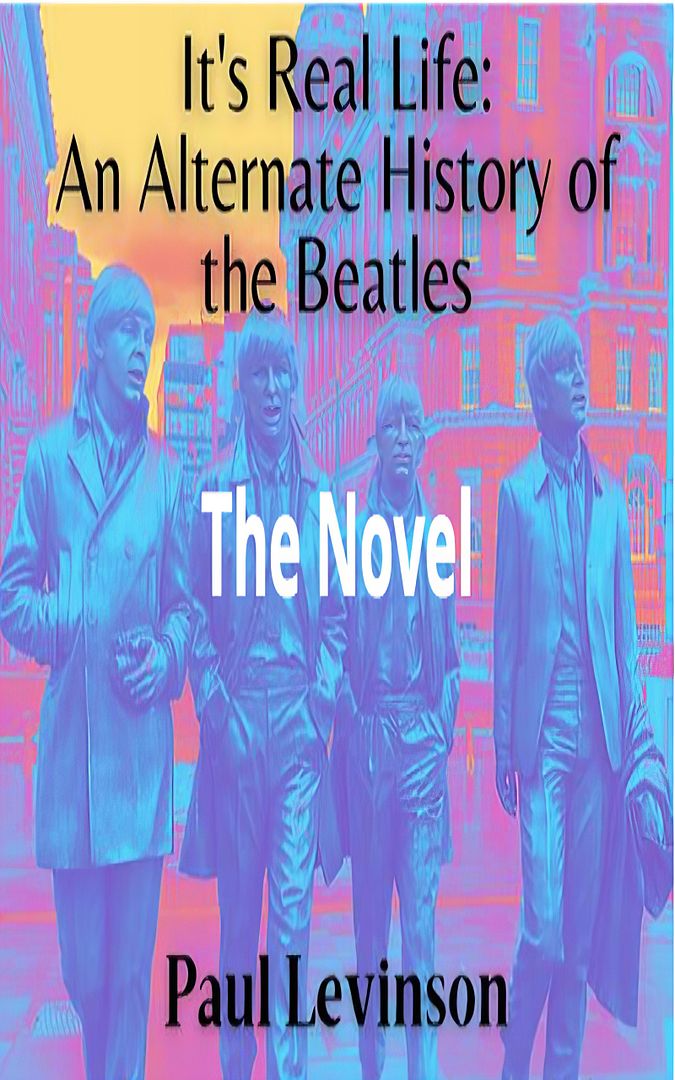 It's Real Life: An Alternate History of The Beatles novel