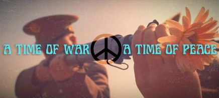 A Time of War, A Time of Peace