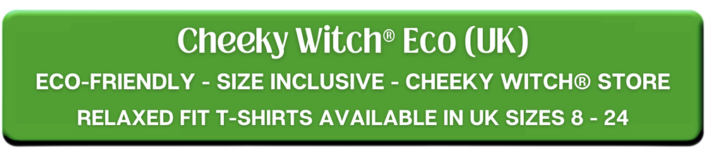 Cheeky Witch® Eco-Friendly Store based in the UK! UK Sizes 8 - 24.