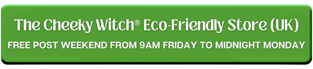 Cheeky Witch® Eco-Friendly Store Free Post Weekend UK only