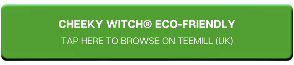 Cheeky Witch® Eco-Friendly Store based in the UK!