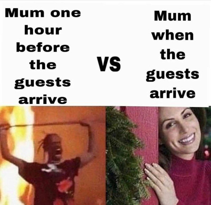 person-mum-one-mum-hour-before-vs-guests-guests-arrive-arrive