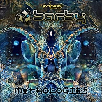 Barby - Mythologies [Ovnimoon Recs] Out Now! Barby_-_Mythologies