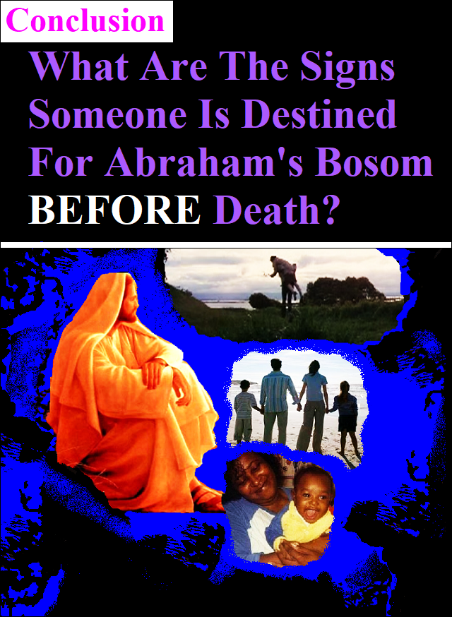 WHEN YOU DIE, HOPE THAT YOU WAKEN IN THE AFTERLIFE "HEAVEN-PREP" COLLEGE OF...ABRAHAM'S BOSOM! Abraham_s_Bosom_VIDEO_panel_105