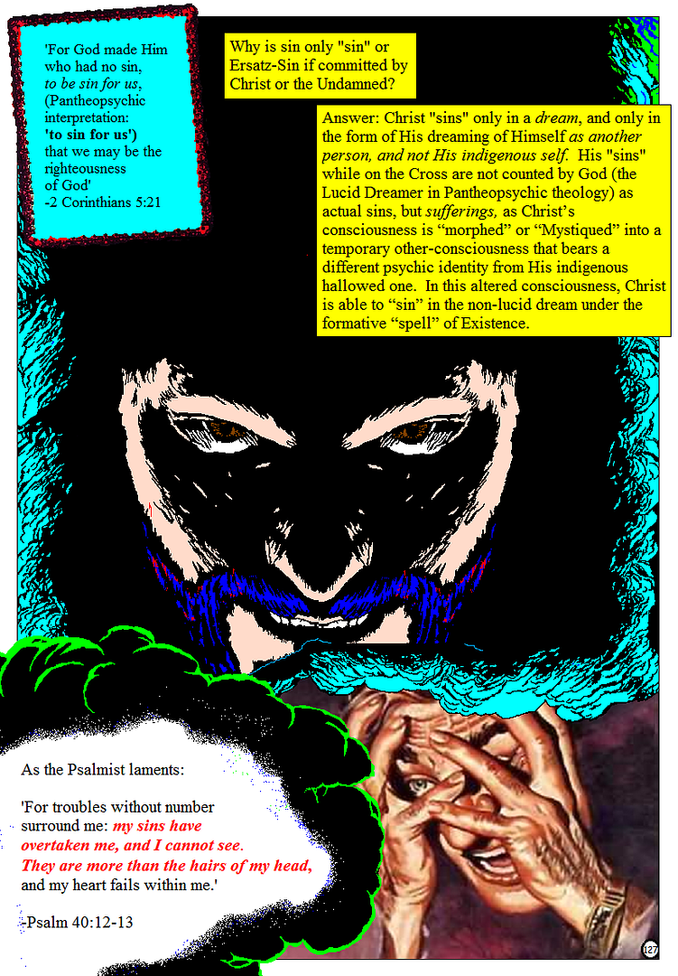 Pantheopsychic Comics#3 Conclusion Part Three: The Bizarre Concept Of...ERSATZ SIN! WHAT_MUST_I_BE_TO_BE_SAVED_PART_THREE_page_127