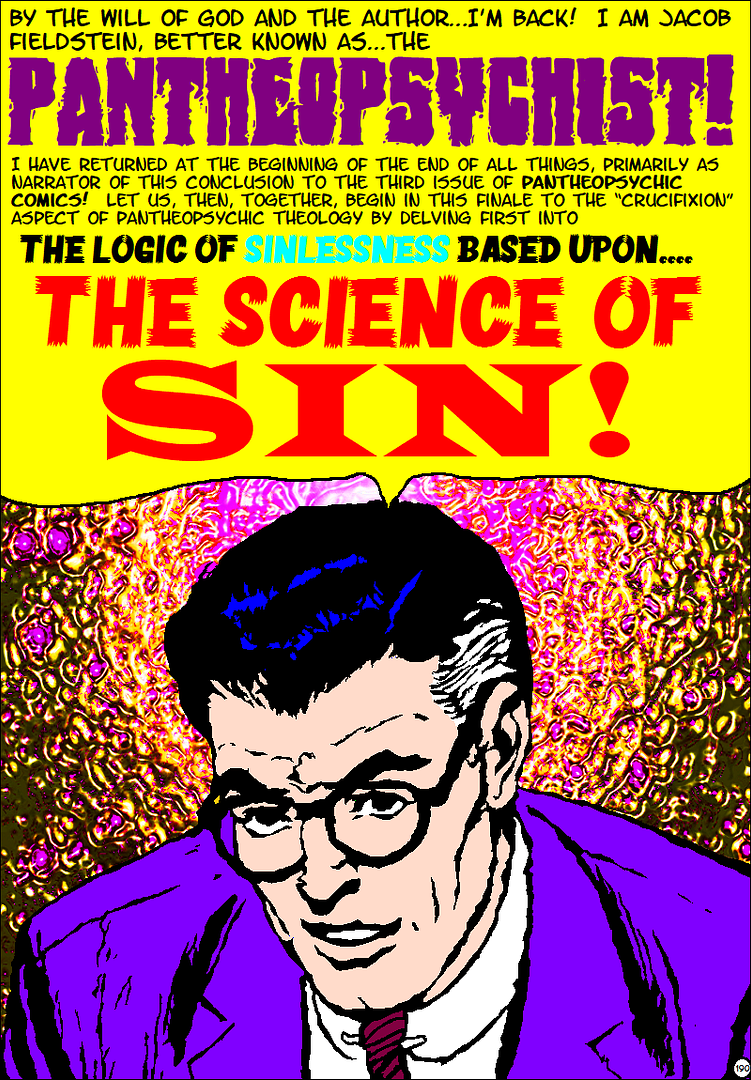 Pantheopsychic Comics#3 CONCLUSION PART FOUR (COMIC END Part One): THE SCIENCE OF SIN! WHAT_MUST_I_BE_TO_BE_SAVED_PART_THREE_page_190