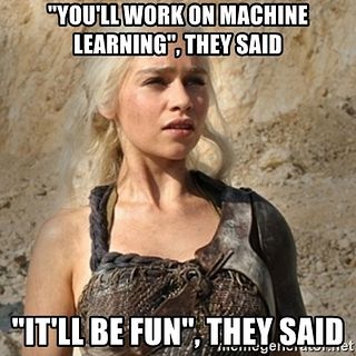 Daenerys Machine Learning Meme