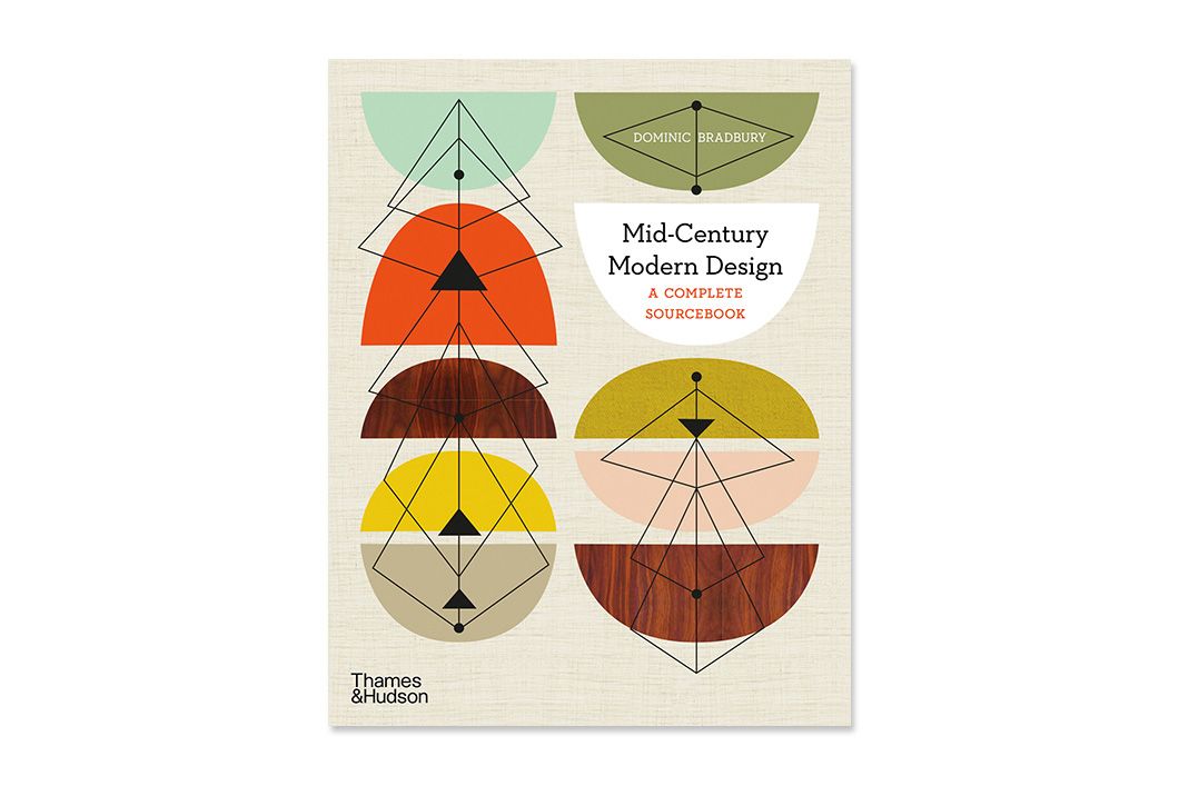 Mid Century Modern Design A Complete Sourcebook