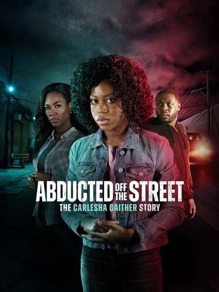 Abducted Off the Street The Carlesha Gaither Story