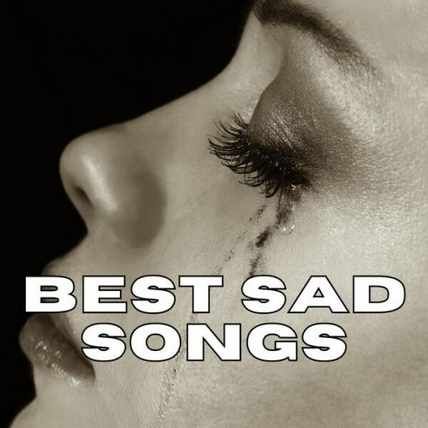 Best Sad Songs