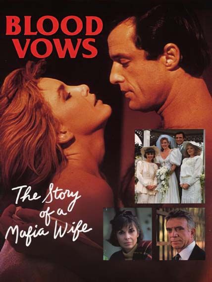 Blood Vows The Story of a Mafia Wife