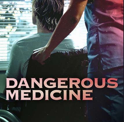 Dangerous Medicine