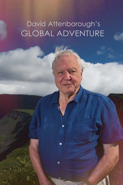 David Attenboroughs Global Adventure