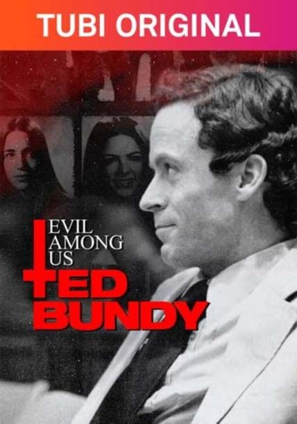 Evil Among Us Ted Bundy