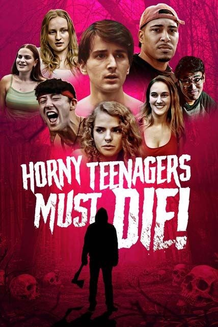 Horny Teenagers Must Die