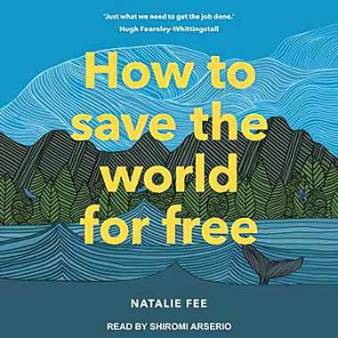 How to Save the World for Free