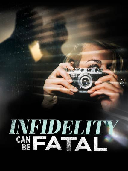 Infidelity Can Be Fatal