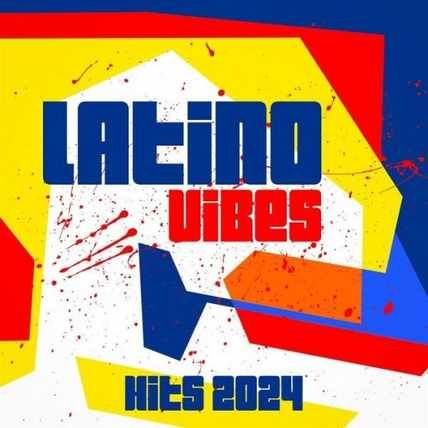 Latino Vibes Hits 2024